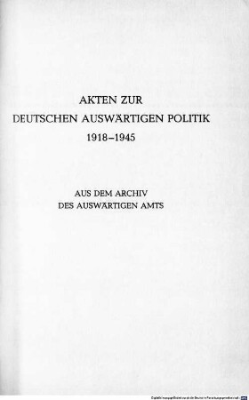 Akten zur deutschen auswärtigen Politik : 1918 - 1945 ; aus dem Archiv des Auswärtigen Amtes, E,8. 1941 - 1945 ; 1. Mai 1944 bis 8. Mai 1945