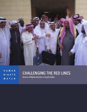 Challenging the red lines : stories of rights activists in Saudi Arabia