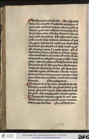 Si desparavit de misericordia dei estimans deum non posse vel nolle sibi indulgere vel parcere etiam venienti ad penitentiam vel non posse abstinere a peccato cum adiutorio dei mortale est...