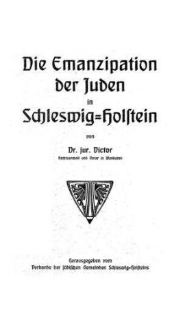 Die Emanzipation der Juden in Schleswig-Holstein / von [Willi] Victor