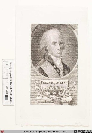 Bildnis Friedrich August III. (I.) der Gerechte, Kurfürst (1806 König) von Sachsen (reg. 1763/68)-1827)