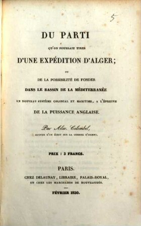 Parti qu'on pourrait tirer d'une expedition d'Alger ...