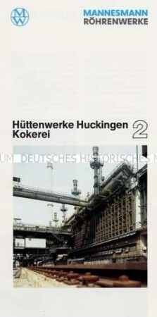 Werbe- und Informationsprospekt über das Hüttenwerk in Huckingen (Kokerei) - Sachkonvolut