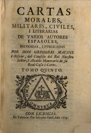 Cartas Morales, Militares, Civiles I Literarias De Varios Autores Españoles. Tomo Quinto