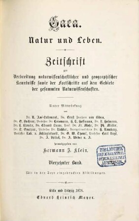 Gaea : Natur u. Leben ; Zentralorgan zur Verbreitung naturwissenschaftlicher und geographischer Kenntnisse sowie der Fortschritte auf dem Gebiete der gesamten Naturwissenschaften, 14. 1878