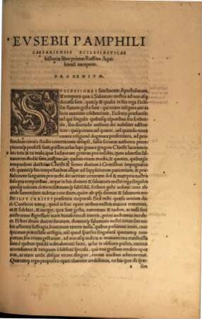 Autores Historiae Ecclesiasticae : Eusebii Pamphili Caesariensis libri novem, Ruffino interprete. Ruffini presbyteri Aquileiensis, libri duo ...