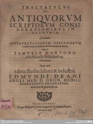 Tractatulus De Antiquorum Scriptorum Considerationibus In Alchymia : Continens Interpretationem Obscvrorvm verborum, nominum & locutionum Artis