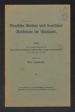 Deutsche Kultur und deutsches Volkstum im Ausland. : Rede auf der Hauptversammlung des Vereins für das Deutschtum im Ausland (Allg. Deutscher Schulverein) E.V. am 3. Juni 1909 zu Berlin