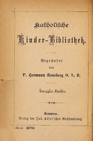 Leo XIII. : ein Lebensbild entworfen für die liebe Kinderwelt