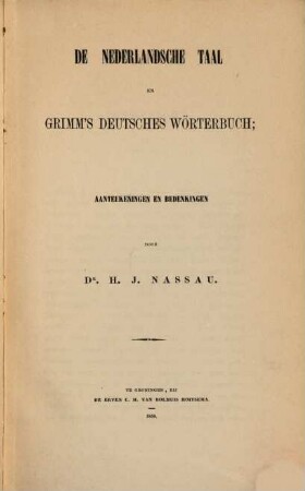 De Nederlandsche Taal en Grimm's Deutsches Wörterbuch: Aanteekeningen en Bedenkingen