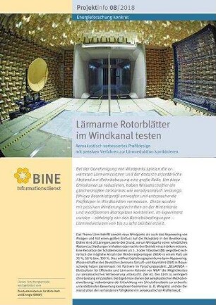 Lärmende Rotorblätter im Windkanal testen. Aeroakustisch verbessertes Profildesign mit passiven Verfahren zur Lärmreduktion kombinieren.
