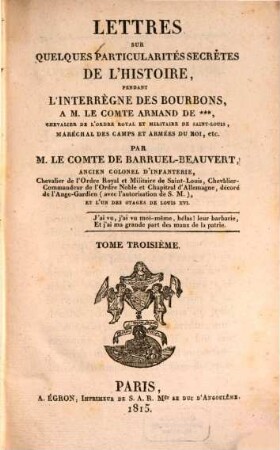 Lettres sur quelques particularités secrétes de l'histoire, pendant l'interregne des Bourbons, 3