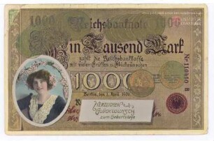 Reichsbanknote Ein Tausend Mark - Herzlichen Glückwunsch zum Geburtstage