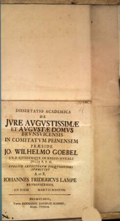 Dissertatio academica de jvre avgvstissimae et avgvstae domvs Brvnsvicensis in comitatvm Peinensem