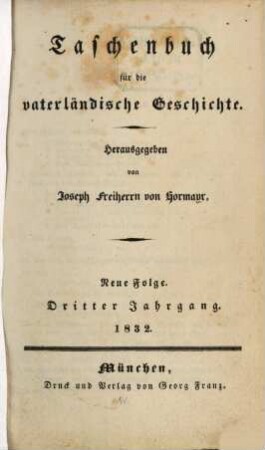 Taschenbuch für die vaterländische Geschichte. 3. 1832