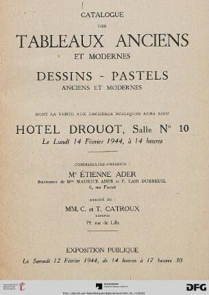 Catalogue des tableaux anciens et modernes, dessins, pastels anciens et modernes : dont la vente aux enchères publiques aura lieu Hôtel Drouot, le lundi 14 février 1944