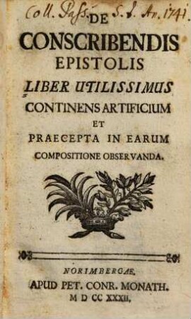 De conscribendis epistolis liber utilissimus : continens artificium et praecepta in earum compositione observanda