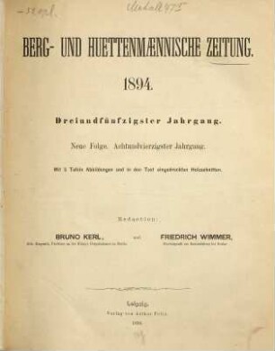 Berg- und hüttenmännische Zeitung. 53 = N.F. Jg. 48. 1894