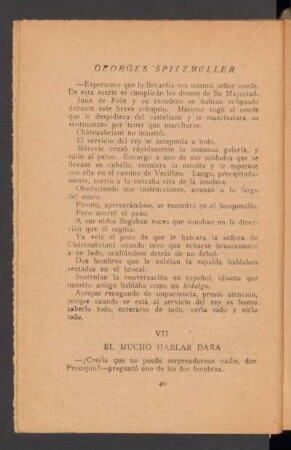 VII - El mucho hablar daña
