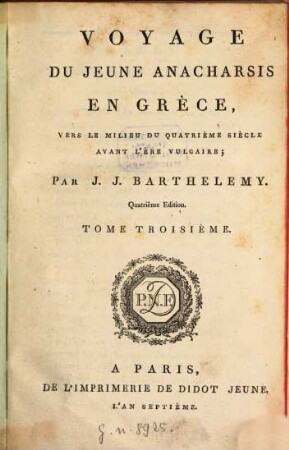 Voyage Du Jeune Anacharsis En Grèce : Vers Le Milieu Du Quatrième Siècle Avant L'Ère Vulgaire. 3
