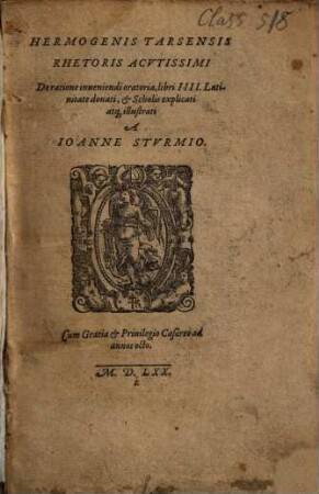 Hermogenis Tarsensis Rhetoris Acvtissimi De ratione inueniendi oratoria libri IIII