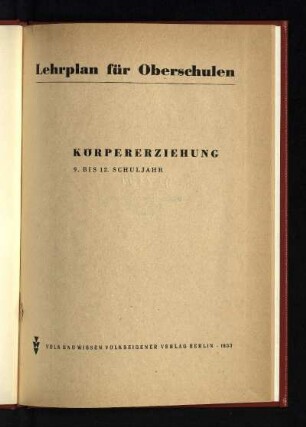 1953: Körpererziehung : 9. bis 12. Schuljahr