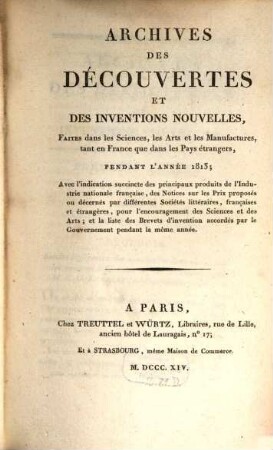 Archives des découvertes et des inventions nouvelles : faites dans les sciences, les arts et les manufactures, tant en France que dans les pays étrangers, pendant l'année ... 6. 1813 (1815)