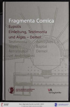 Band 8,1: Fragmenta comica: (FrC) ; Kommentierung der Fragmente der griechischen Komödie: Eupolis : Testimonia and Aiges - Demoi (frr. 1-146)