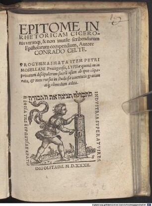 Epitome In Rhetoricam Ciceronis vtranq[ue], & non inutile scribendarum Epistolarum compendium