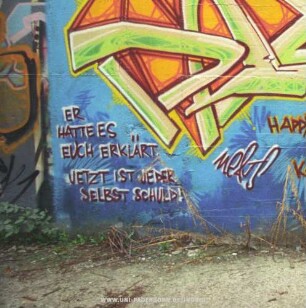 ER HATTE ES EUCH ERKLÄRT JETZT IST JEDER SELBST SCHULD!