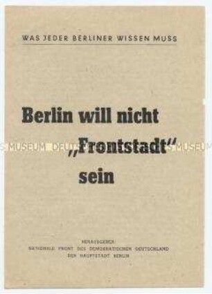 Propagandaschrift der Nationalen Front zur Rolle von Berlin (West) als Zentrum des Kalten Krieges