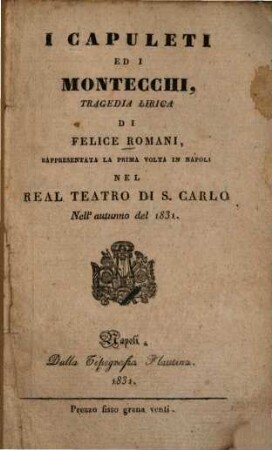 I Capuleti ed i Montecchi : Tragedia lirica