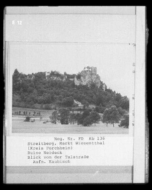 Streitberg. Blick von der Talstraße zur Ruine Neideck. Ansicht von Osten