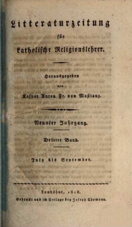 Litteraturzeitung für katholische Religionslehrer. 9,3. 1818 = Juli - Sept.
