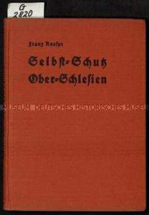 Erinnerungsschrift Franz Knospes zum Sturm auf den Annaberg während des dritten Aufstandes 1921 in Oberschlesien