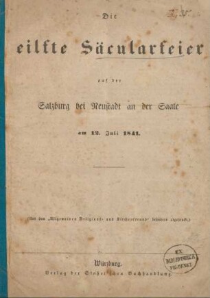 Die eilfte Säcularfeier auf der Salzburg bei Neustadt an der Saale am 12. Juli 1841