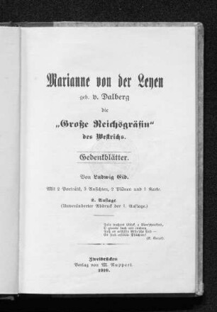 Marianne von der Leyen, geb. v. Dalberg, die "Große Reichsgräfin" des Westrichs : Gedenkblätter