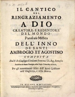 Il cantico del ringraziamento a Dio ... : parafrase mistica dell'inno de'Santi Ambrogio, et Agostino