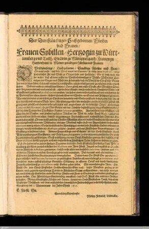 Der Durchläuchtigen Hochgebornen Fürstin / und Frauen / Frauen Sybillen / Hertzogin zu Würt=temberg und Teckh ...