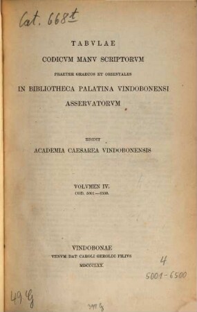 Tabulae codicum manu scriptorum praeter Graecos et orientales in Bibliotheca Palatina Vindobonensi asservatorum. 4