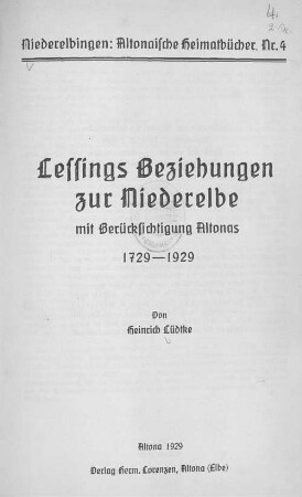 Lessings Beziehungen zur Niederelbe : mit Berücksichtigung Altonas 1729 - 1929