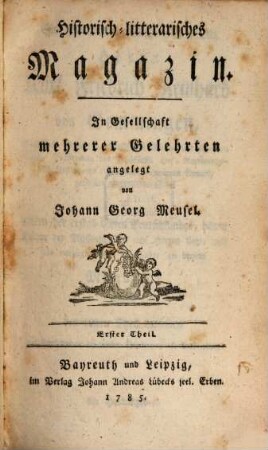 Historisch-litterarisches Magazin. 1. 1785