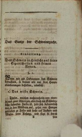 Das Ganze der Schweinezucht oder vollständiger Unterricht in der Wartung, Pflege und Behandlung der Schweine, ihrer Benutzung, Kenntniß ihrer Krankheiten und Heilung derselben : Ein Beitrag zur Beförderung landwirthschaftlicher Industrie