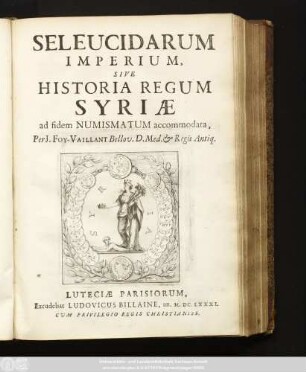 Seleucidarum Imperium, Sive Historia Regum Syriæ : ad fidem Numismatum accommodata