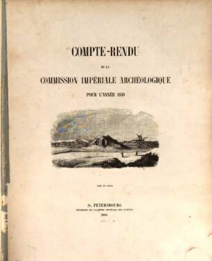 Compte rendu de la Commission Impériale Archéologique : pour l'année ... 1859,1 = Text