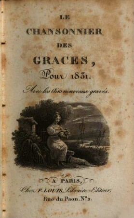 Le Chansonnier des grâces : pour .... 1831