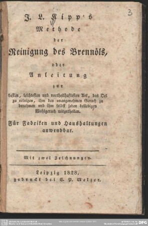 Methode der Reinigung des Brennöls oder Anleitung ... das Oel zu reinigen ... : für Fabriken und Haushaltungen anwendbar