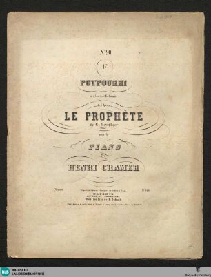 90: 1er. Potpourri sur les motifs favoris de l'opéra Le Prophète