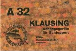 A 32 / Klausing Anhängegeräte für Schlepper: Pflüge, Zuckerrübenheber, Grubber / 1932
