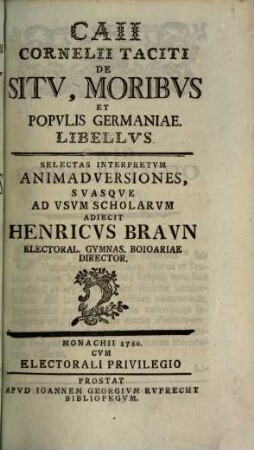 Caii Cornelii Taciti De Sitv, Moribvs Et Popvlis Germaniae Libellvs